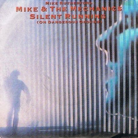 MIKE & THE MECHANICS Silent Running On Dangerous Ground Vinyl Record 7 ...