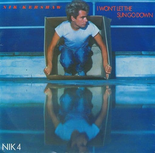 NIK KERSHAW I Won t Let The Sun Go Down On Me 7" Single Vinyl Record