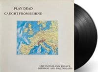 PLAY DEAD Caught From Behind Vinyl Record LP Dojo 1986