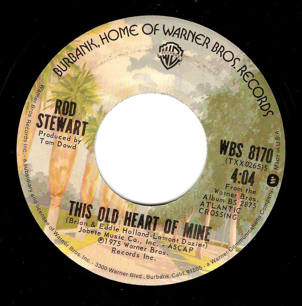 ROD STEWART This Old Heart Of Mine Vinyl Record 7 Inch US Warner Bros 1975