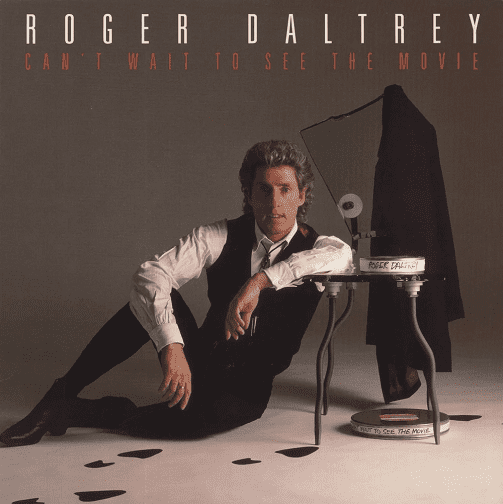 ROGER DALTREY Can't Wait To See The Movie Vinyl Record LP 10 1987