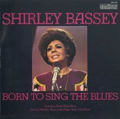SHIRLEY BASSEY Born To Sing The Blues Vinyl Record LP Contour 1970 UK Reissue 6870-568 Pic Sleeve
