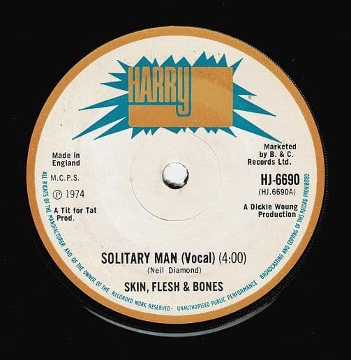 SKIN, FLESH & BONES Solitary Man Vinyl Record 7 Inch Harry J 1974