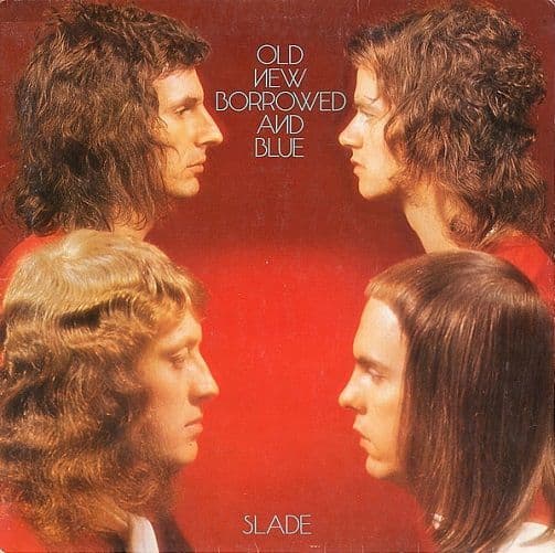 SLADE Old New Borrowed And Blue Vinyl Record LP Polydor 1974