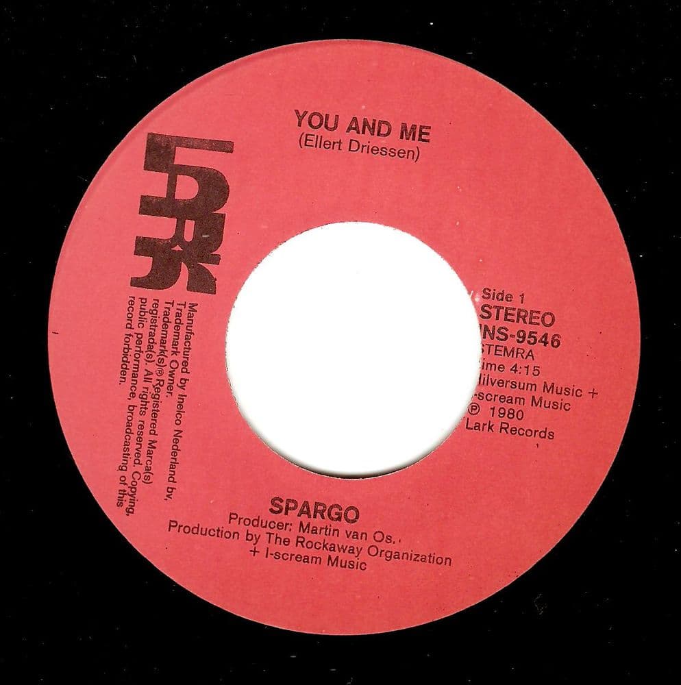 SPARGO You And Me Vinyl Record 7 Inch Dutch Lark 1980