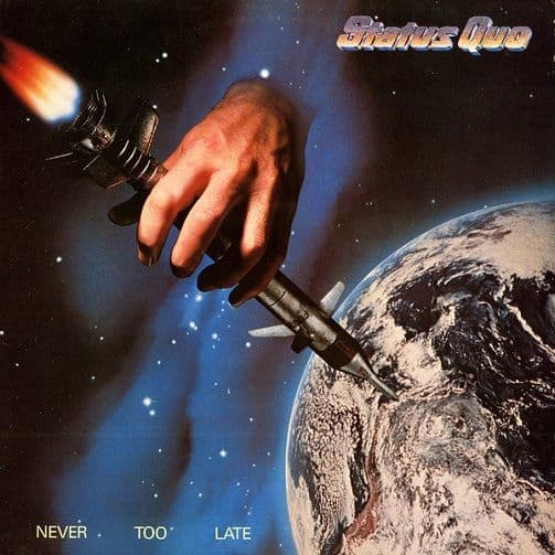 STATUS QUO Never Too Late Vinyl Record LP Vertigo 1981