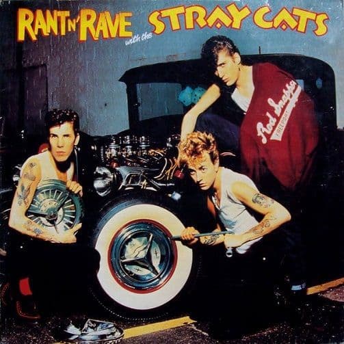 STRAY CATS Rant N' Rave With The Stray Cats Vinyl Record LP Arista 1983