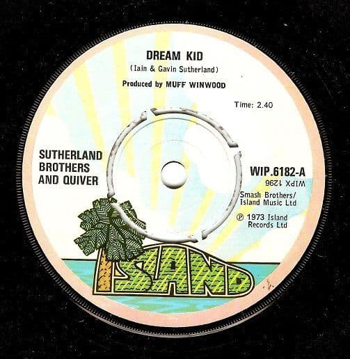 SUTHERLAND BROTHERS & QUIVER Dream Kid Vinyl Record 7 Inch Island 1973