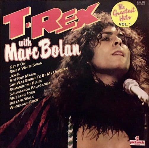 T.REX WITH MARC BOLAN The Greatest Hits Vol. 1 Vinyl Record LP Pickwick 1978