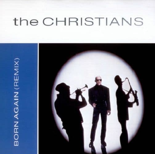 THE CHRISTIANS Born Again (Remix) Vinyl Record 12 Inch Island 1987