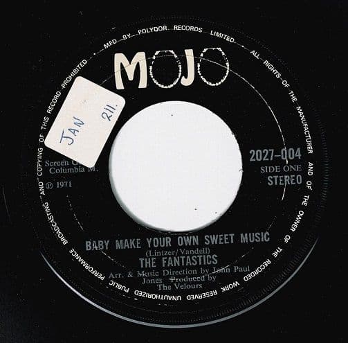 THE FANTASTICS Baby Make Your Own Sweet Music Vinyl Record 7 Inch Mojo 1971
