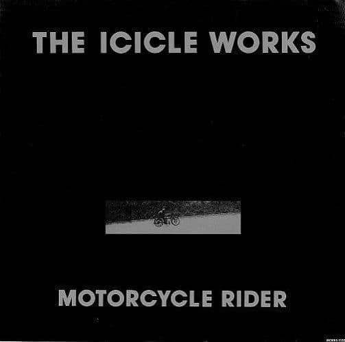 THE ICICLE WORKS Motorcycle Rider Vinyl Record 12 Inch Epic 1990