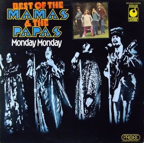 THE MAMAS & THE PAPAS Best Of The Mamas & The Papas - Monday Monday Vinyl LP Sounds Superb 1974