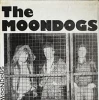 THE MOONDOGS She's Nineteen And Ya Don't Do Ya Vinyl Record 7 Inch Good Vibrations 1979