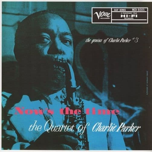 THE QUARTET OF CHARLIE PARKER Now's The Time Vinyl Record LP Verve 2016