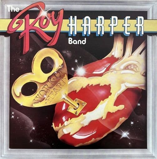 THE ROY HARPER BAND Work Of Heart Vinyl Record LP Public Recordings 1982