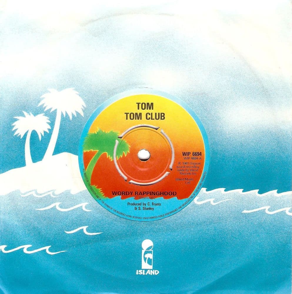 TOM TOM CLUB Wordy Rappinghood Vinyl Record 7 Inch Island 1981