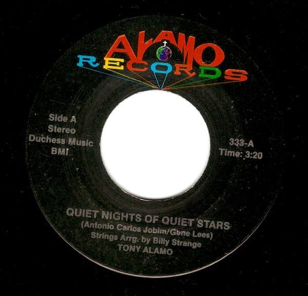 TONY ALAMO Quiet Nights Of Quiet Stars Vinyl Record 7 Inch US Alamo 1985