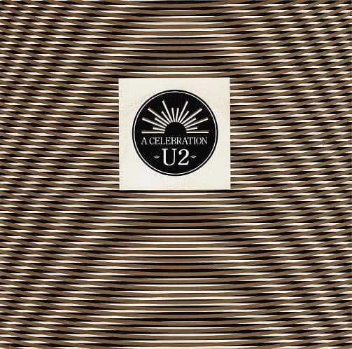 U2 A Celebration Vinyl Record 7 Inch Irish CBS 1984 CBSA 2214 Sunburst Ireland Pressing Pic Sleeve