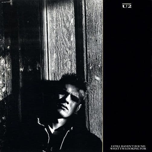 U2 I Still Haven't Found What I'm Looking For Vinyl Record 12 Inch Island 1987