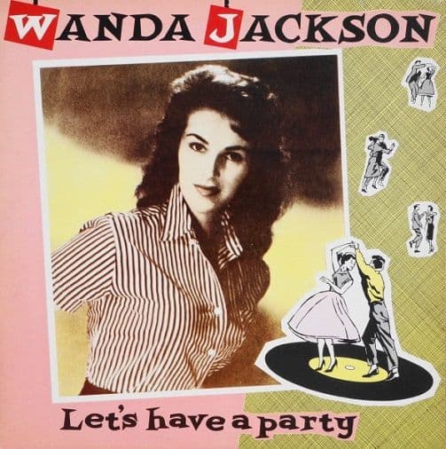 WANDA JACKSON Let's Have A Party Vinyl Record LP Charly 1986