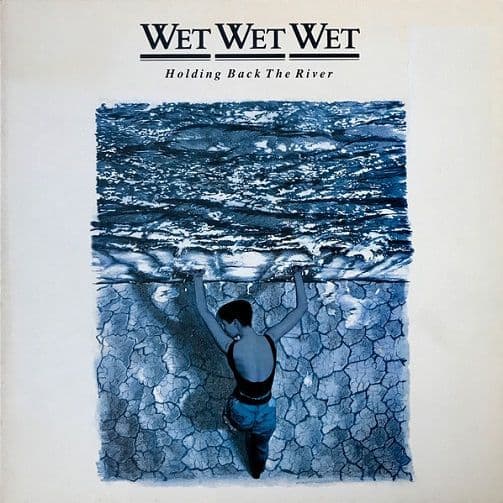 WET WET WET Holding Back The River Vinyl Record LP Phonogram 1989