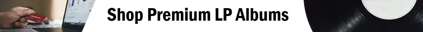 Premium LP Vinyl Records - Shop Now