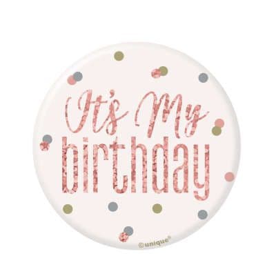 Rose Gold Glitz 'It's My Birthday' Badge