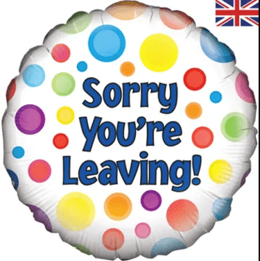 Sorry You're Leaving Dots Foil Balloon
