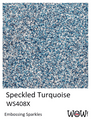 WOW! Speckled Turquoise (...inspired by Marion Emberson)