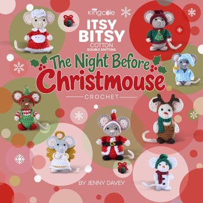 King Cole Itsy Bitsy Crochet Book 4 - The Night Before Christmouse