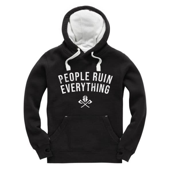 Original People Ruin everything Winter Hoodie by Razorstorm
