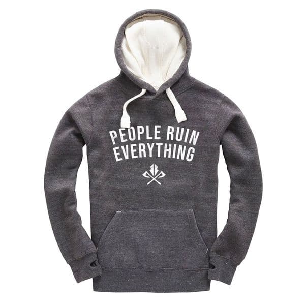 Original People Ruin everything Winter Hoodie by Razorstorm