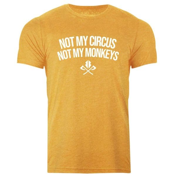 Not my circus Not my monkeys T-shirt by Razorstorm