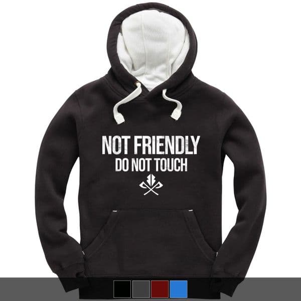 S518 Not friendly do not touch Winter Hoodie