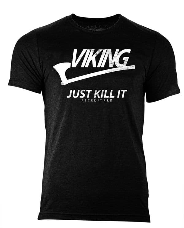 Original Viking Just Kill It Tee designed by Razorstorm