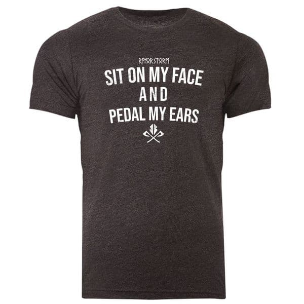 s691 Sit on my face and peddle my ears tee - Dark Grey Heather
