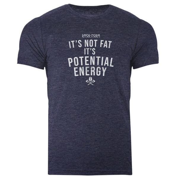 s692 Its not fat its potential energy tee - Heather Midnight Navy