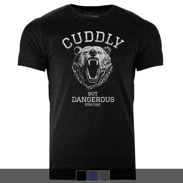 s823 Cuddly but dangerous tshirt