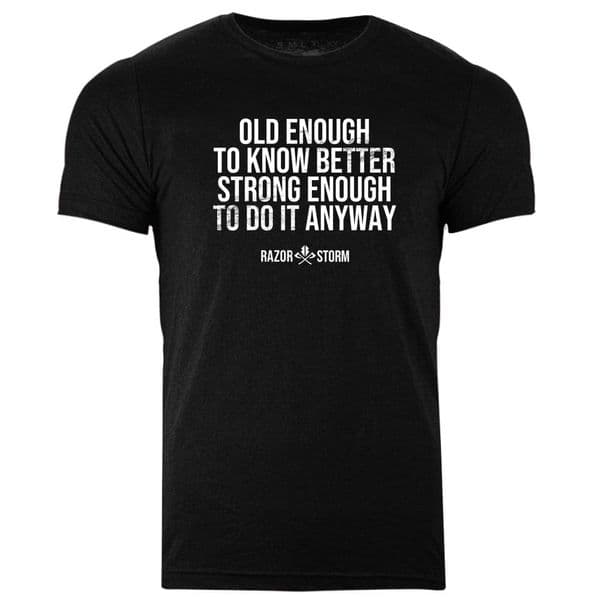 s889 Strong enough to do it anyway T-shirt