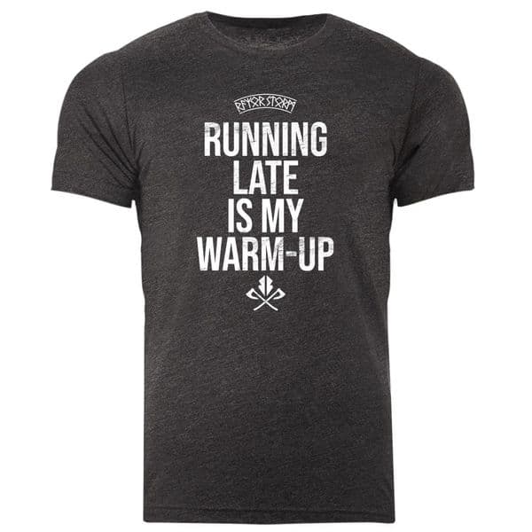 s919 Running late is my warm up tshirt - Dark Grey Heather
