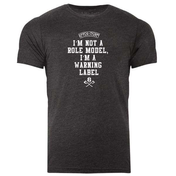 s968 Im not a role model, im a warning label T-shirt - Dark Grey Heather