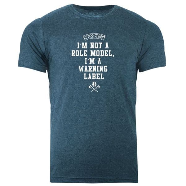 s968 Im not a role model, im a warning label T-shirt - Heather Deep Teal