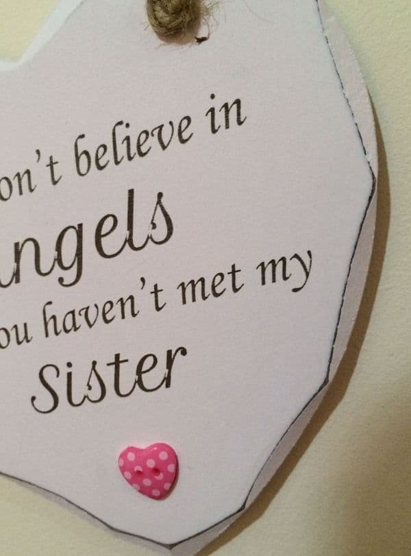 Believe in Angels my Sister Heart