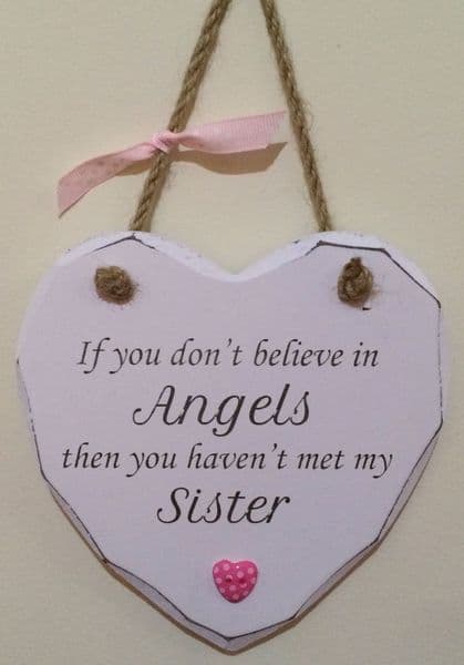 Believe in Angels my Sister Heart