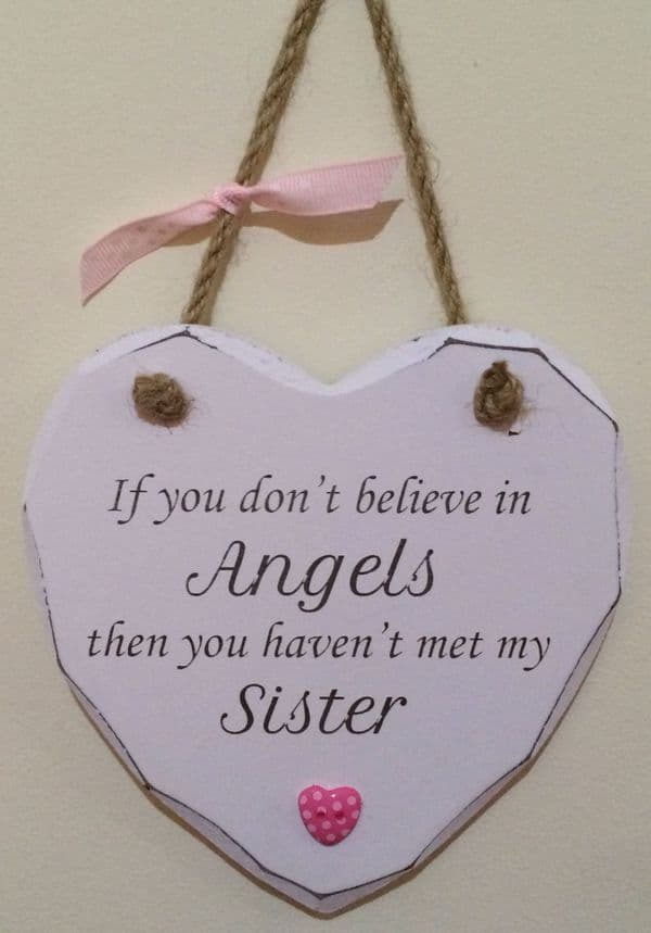 Believe in Angels my Sister Heart