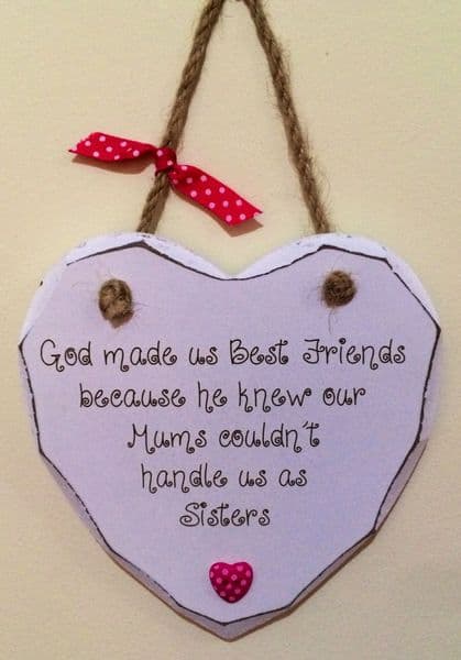 God made us Best Friend Hanging Heart