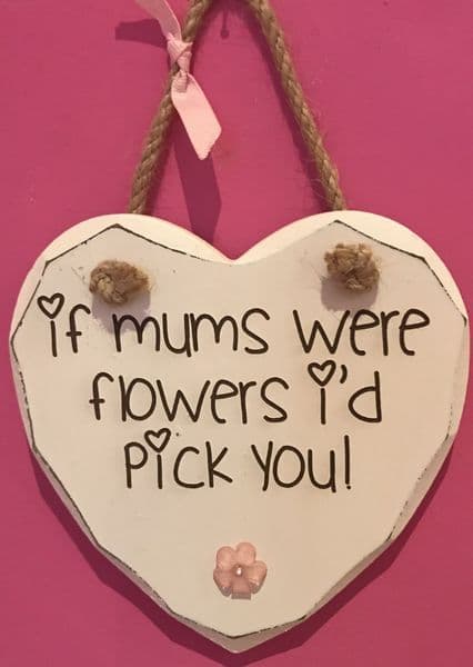 If Mum were Flowers Hanging Heart