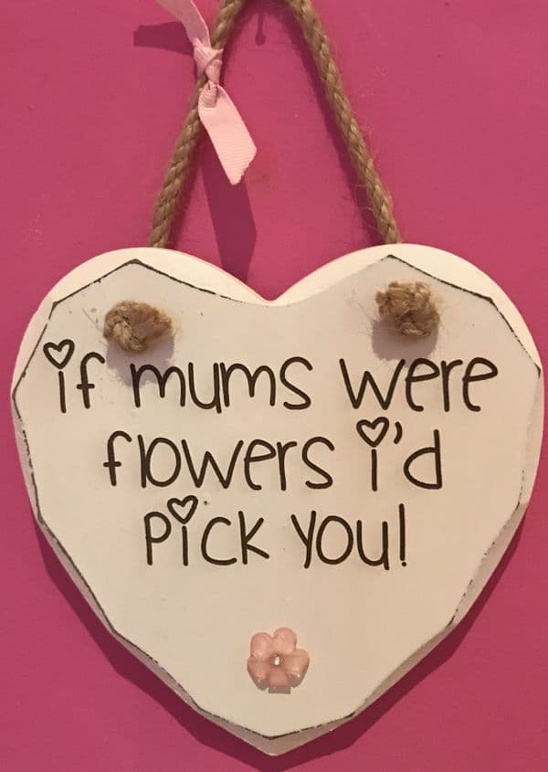 If Mum were Flowers Hanging Heart