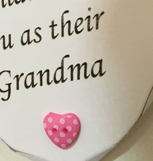 Only Thing Mum Grandma Hanging Heart